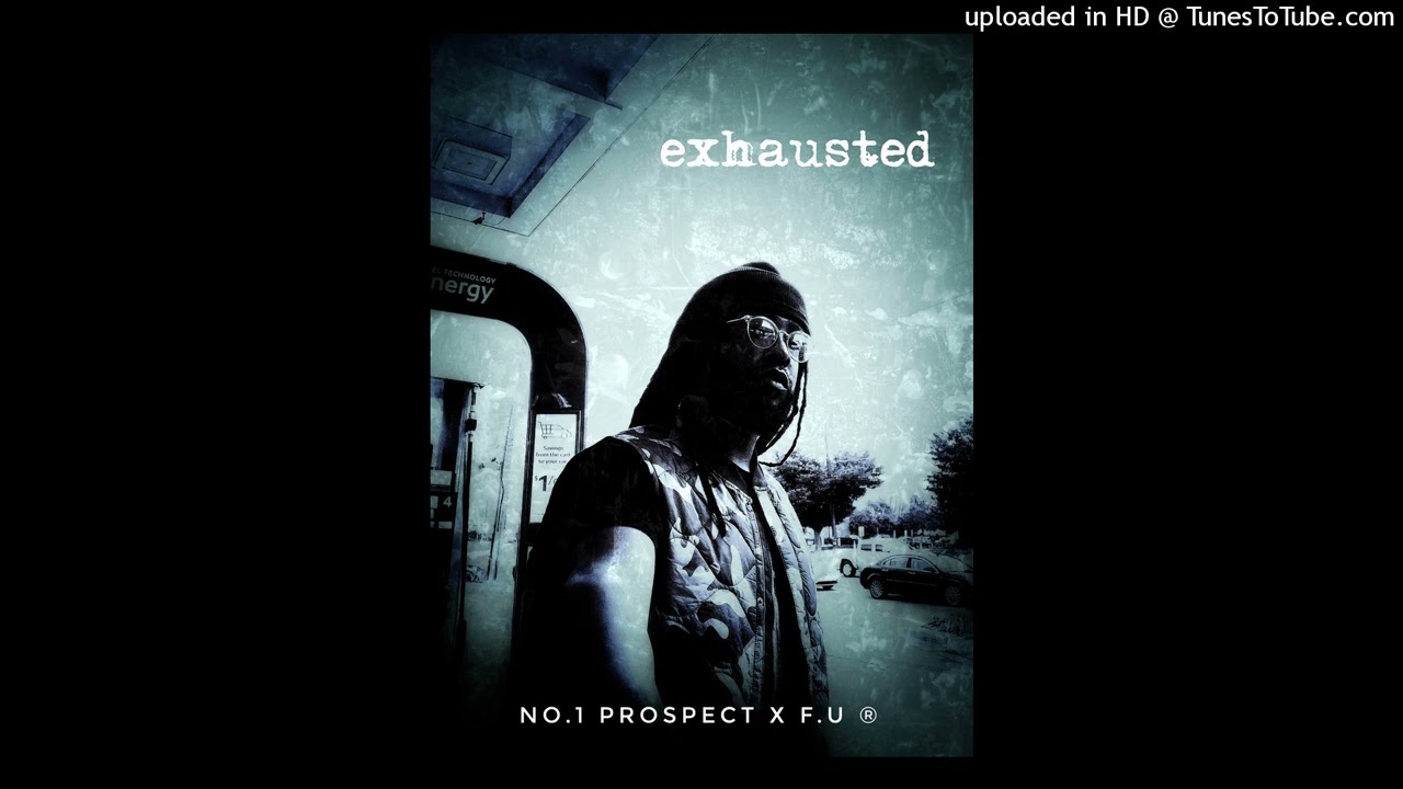 No.1 Prospect - Exhausted