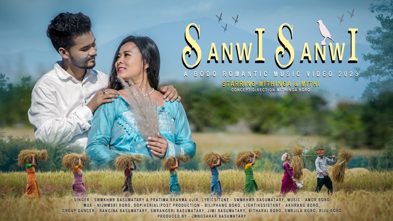 Sanwi Sanwi || Official Bodo Romantic Music video || Ft. Mithu & Mithi