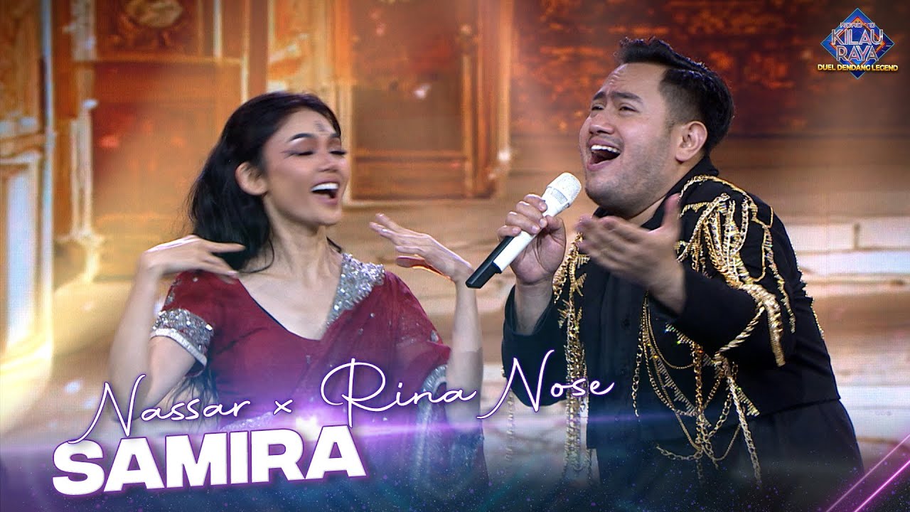 Samira - Nassar x Rina Nose! | Road To Kilau Raya Duel Dendang Legend