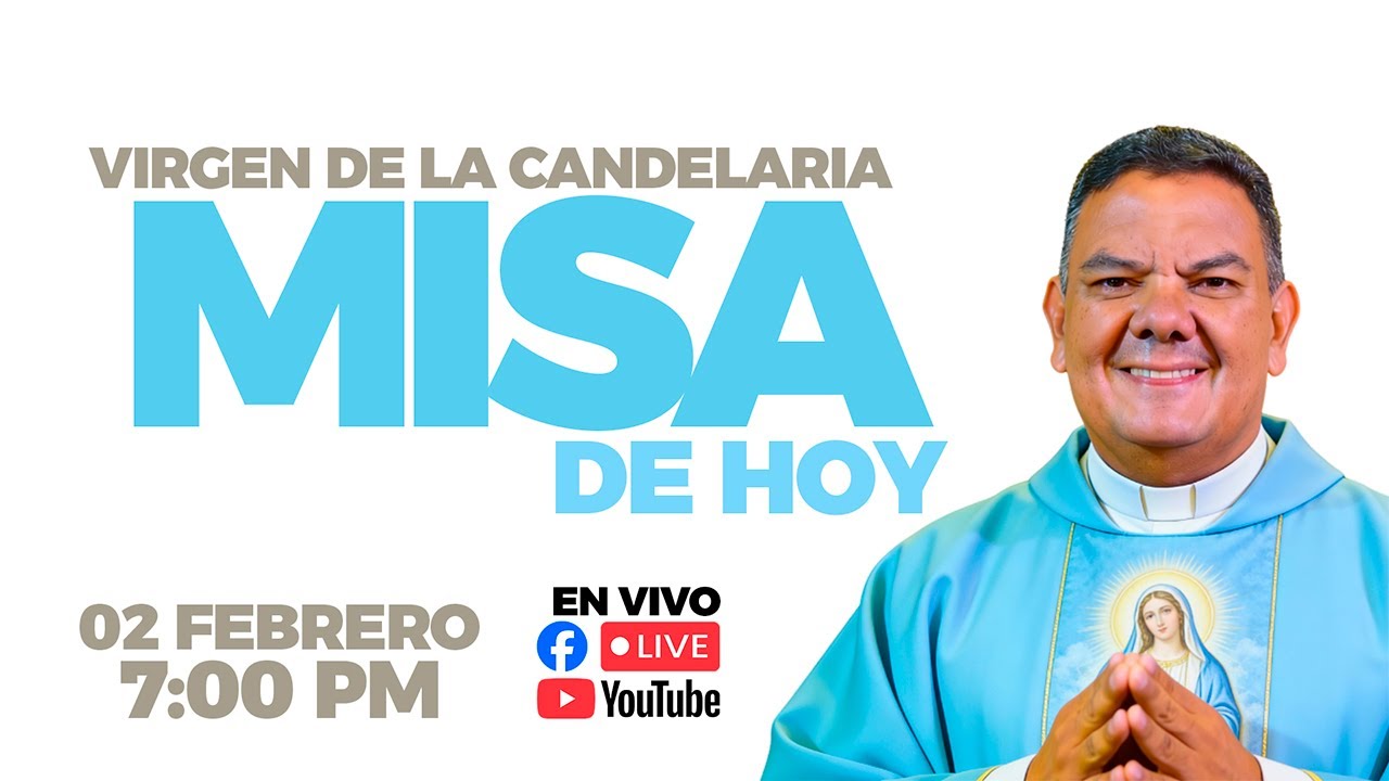 EN VIVO🔴Santa Misa de Hoy 2 de Febrero  Fiesta Virgen de la Candelaria  PadreOscarDeLaVega