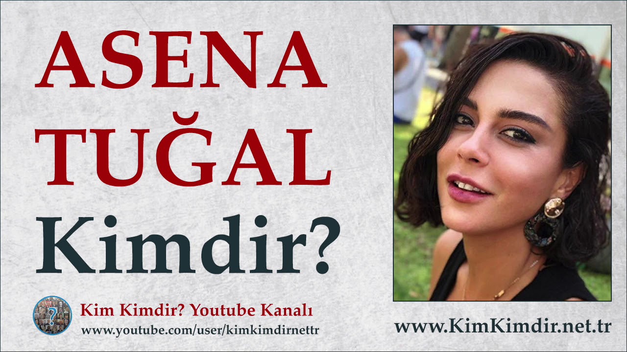 Asena Tuğal Kimdir?