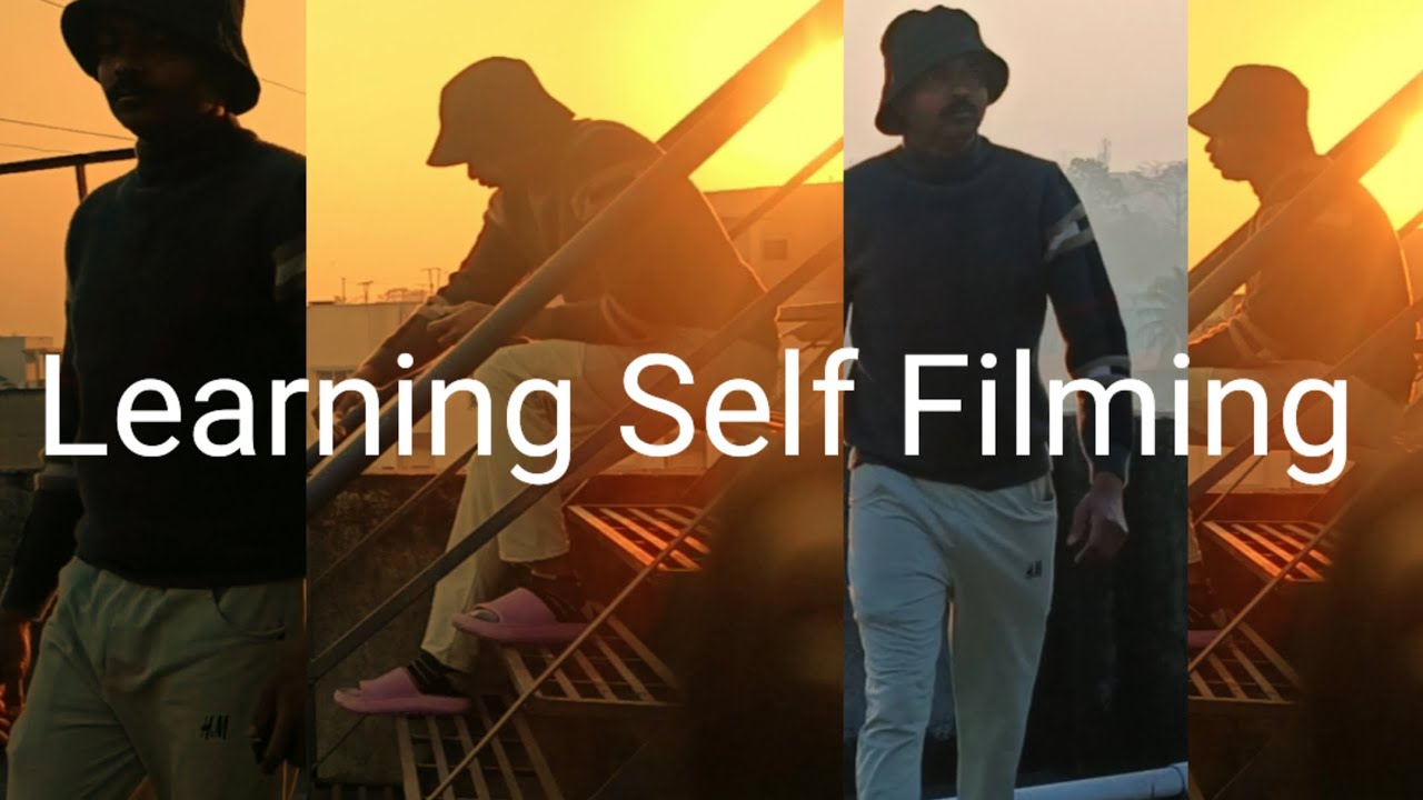 Learning Self Filming video 