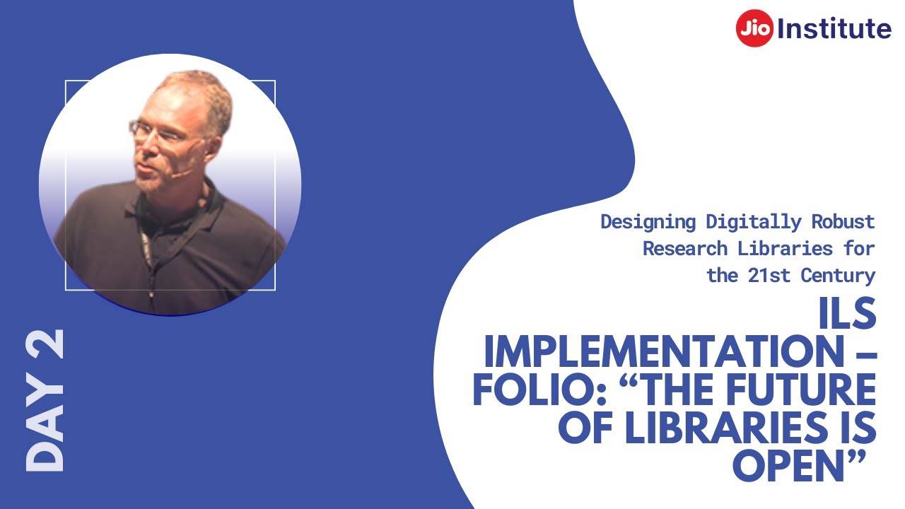 ILS Implementation &ndash; Folio: &ldquo;The Future of Libraries is Open&rdquo;  by Sebastian Hammer