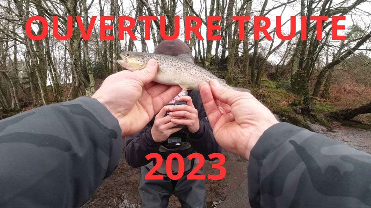 Notre OUVERTURE TRUITES 2023