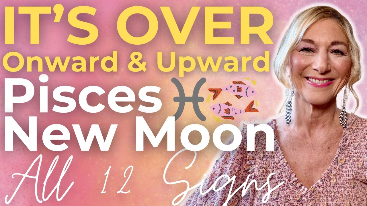 Pisces New Moon ♓️  Karmic Cycle Ends, Unexpected Blessings! ✨All Signs ✨