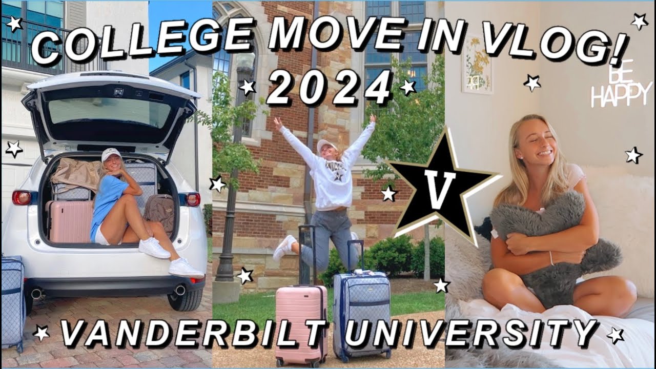 COLLEGE MOVE IN VLOG! *VANDERBILT UNIVERSITY*
