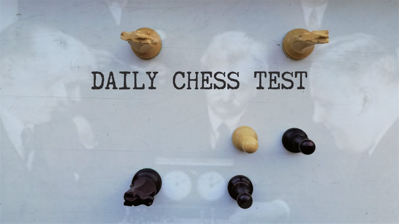 Converting a dynamic advantage · Daily Chess Test #8