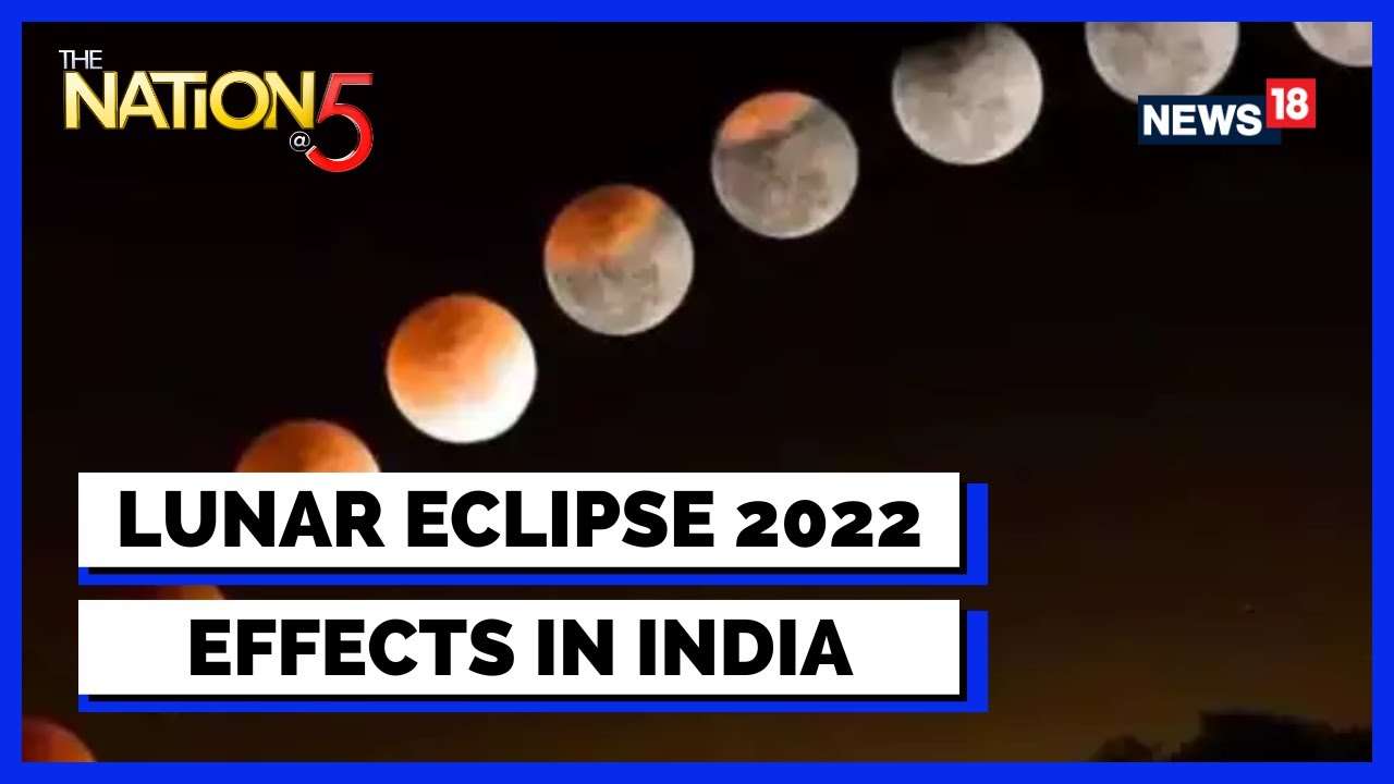 Total Lunar Eclipse 2022 | Lunar Eclipse Visible Across India | Lunar Eclipse News Updates | News18