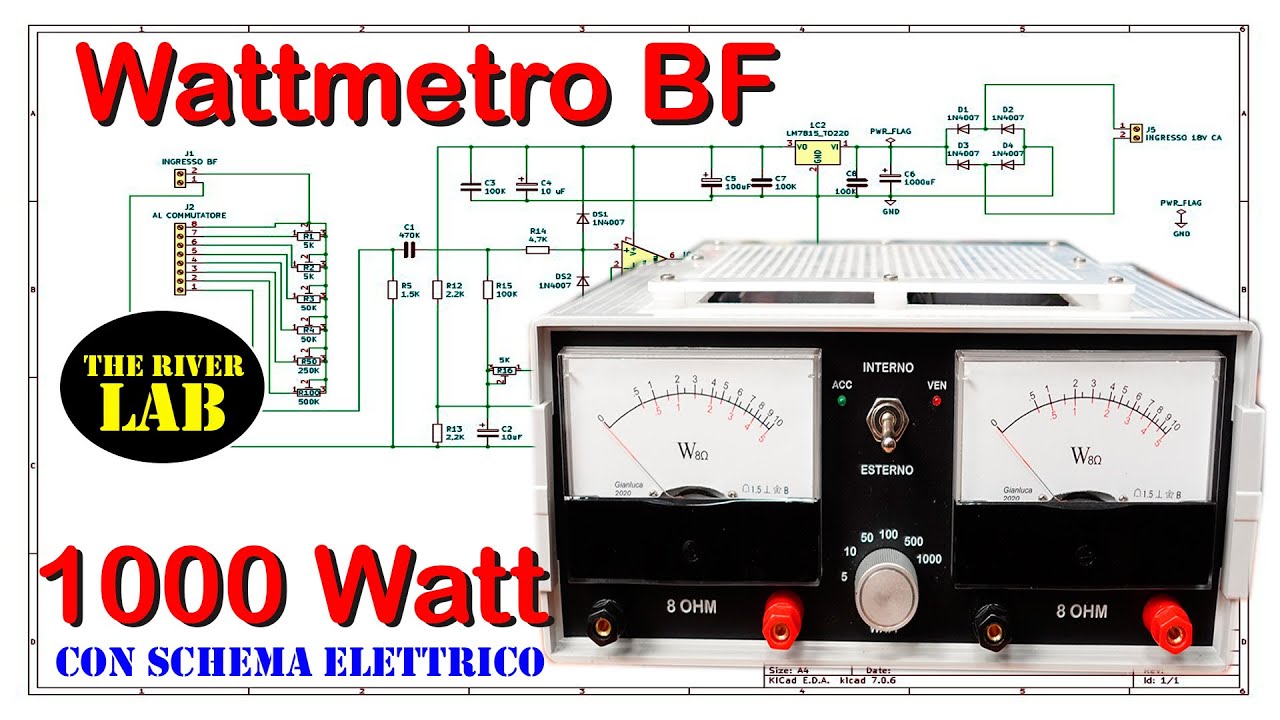 036 Realizzare un Wattmetro di BF con scala da 1 a 1000 W  video completo di schemi #theriverlab