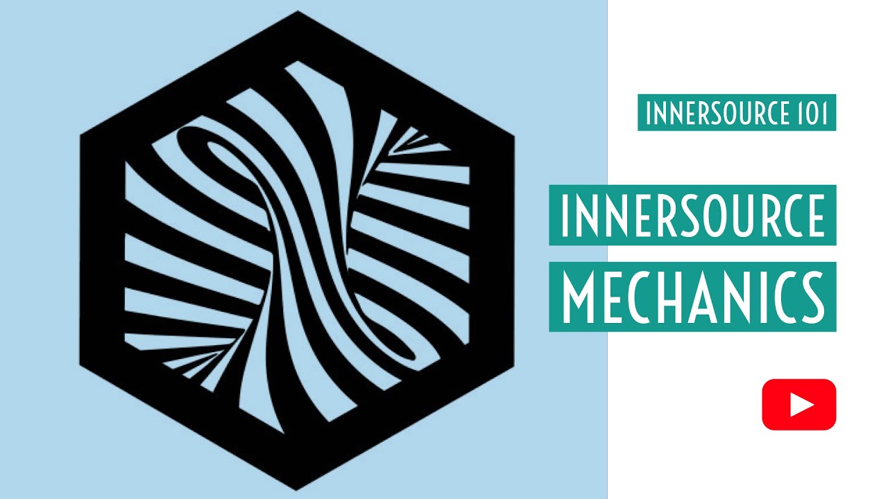 InnerSource Mechanics Explained – InnerSource 101