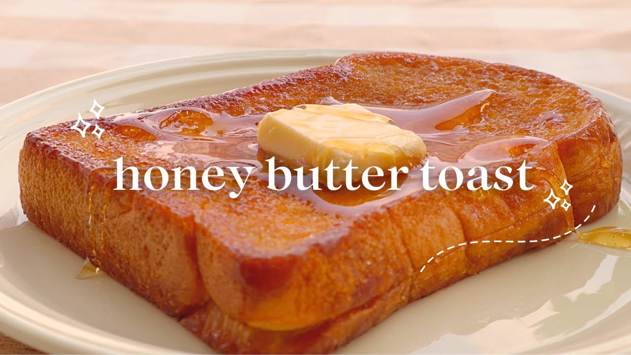 Best 4-ingredient HONEY BUTTER TOAST I&rsquo;ve ever made