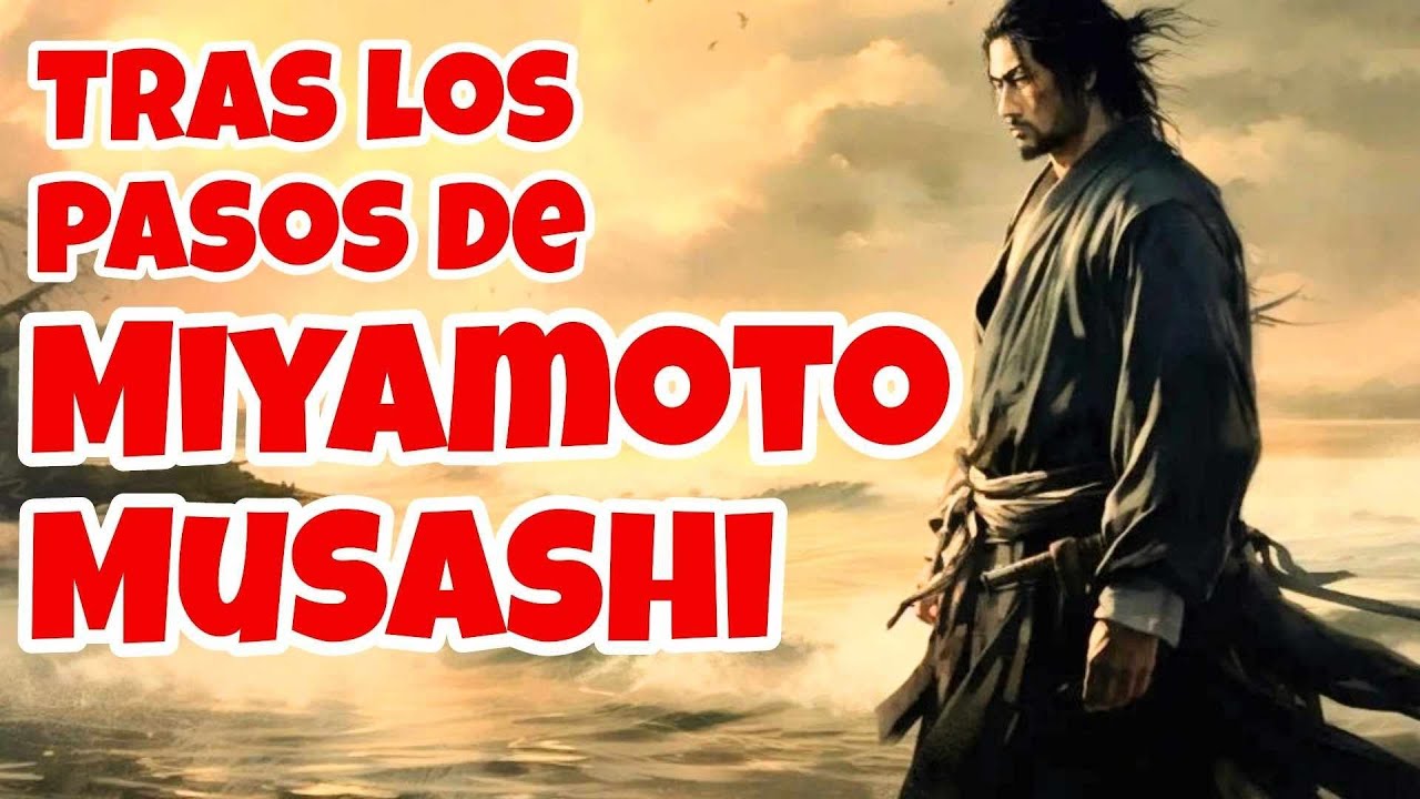 Tras los pasos de Miyamoto Musashi