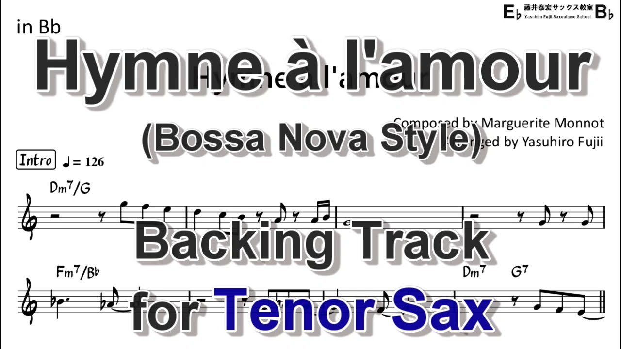 Hymne à l'amour (愛の賛歌) -  Édith Piaf (Bossa) - Backing Track with Sheet Music for Tenor Sax