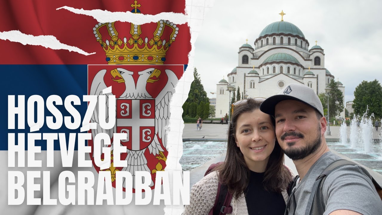 Egy hétvége Belgrádban.