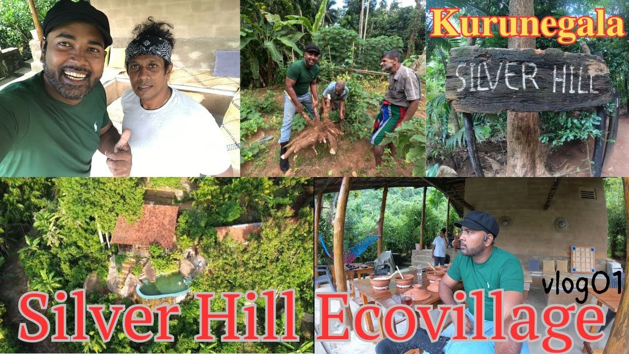 Travel with Sampath Silver Hill Ecovillage vlog01  ft@travelwithlahiru @kurunagala