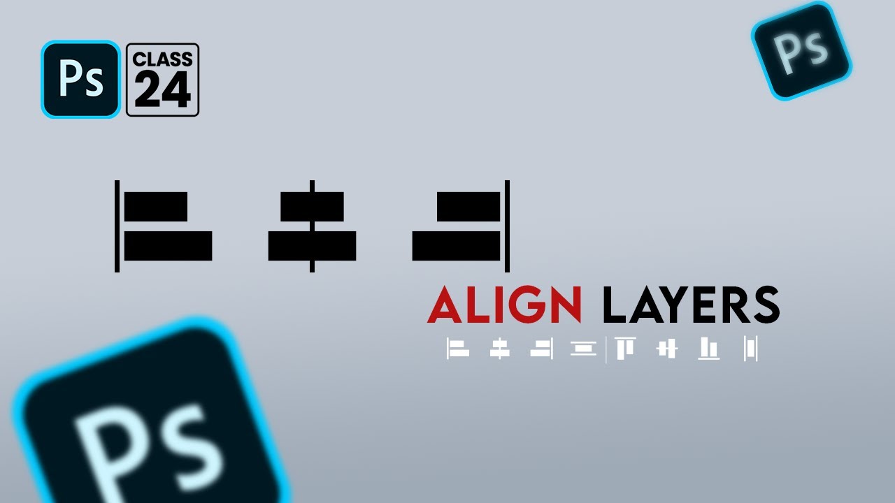 Align Layers in Adobe Photoshop for Beginner's Class 24  | Urdu / Hindi