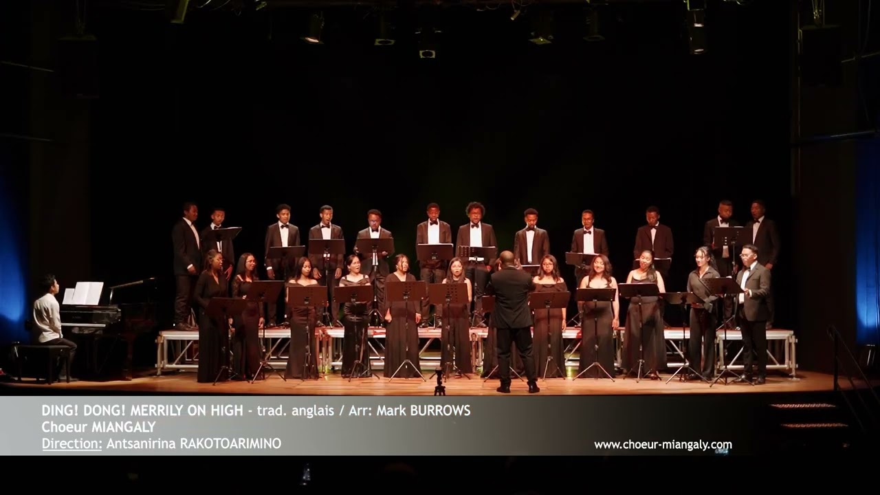DING! DONG! MERRILY ON HIGH - arr by Mark BURROWS / Choeur MIANGALY / Dir: Antsanirina RAKOTOARIMINO