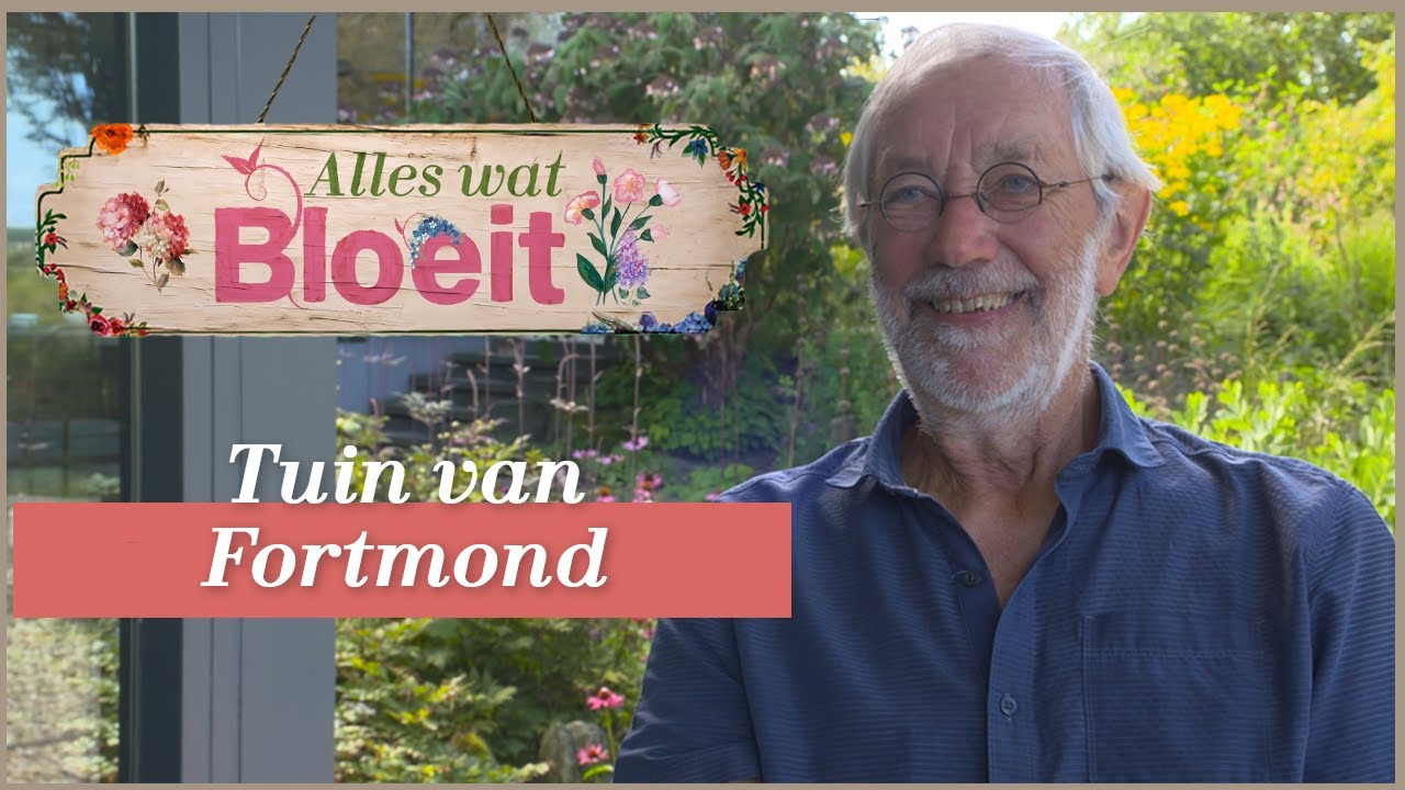 Tuin van Fortmond | Alles Wat Bloeit