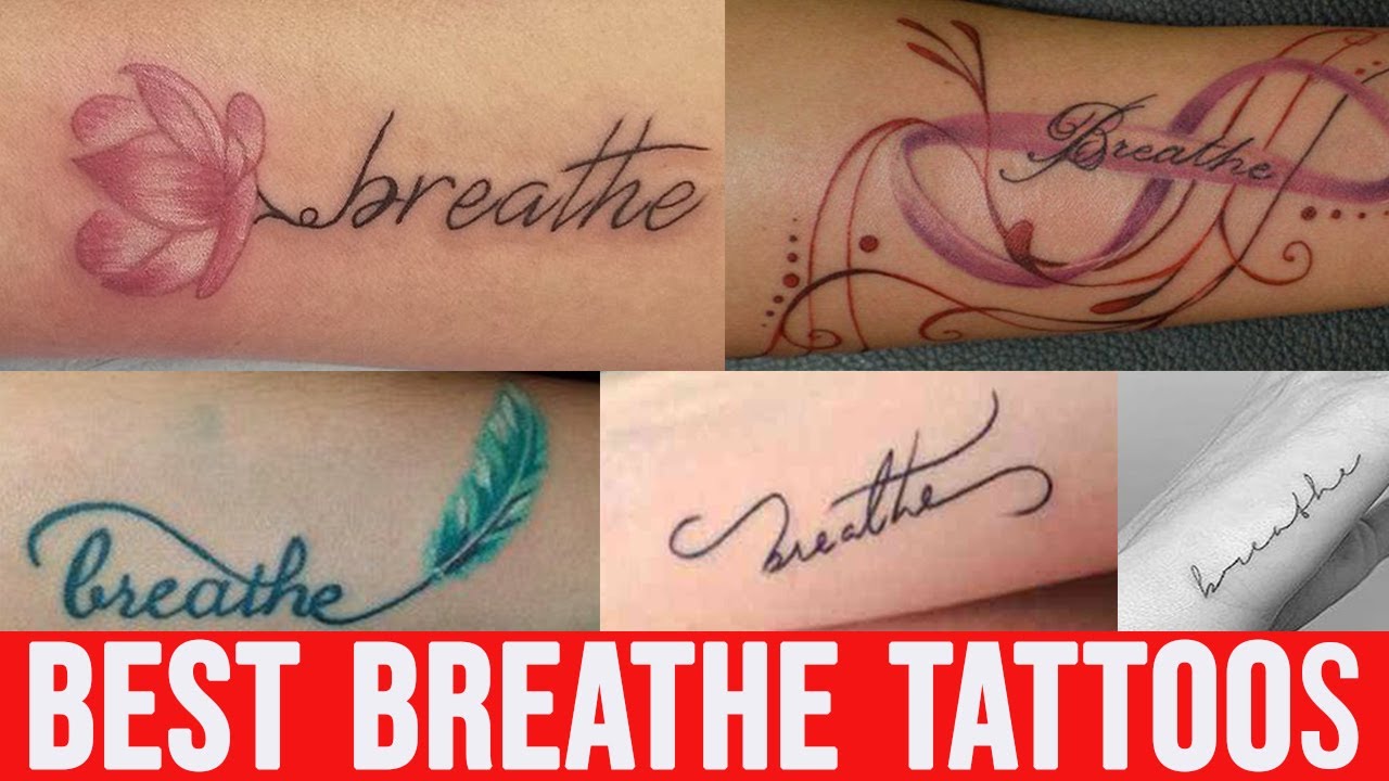 Best Fantastic Breathe Tattoo Design