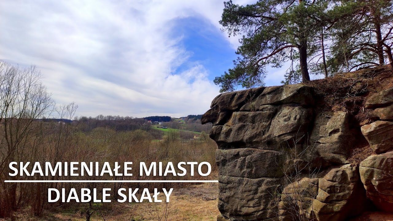 SKAMIENIAŁE MIASTO, Wąwóz Czarownic • Wieża Widokowa w Bruśniku • DIABLE SKAŁY – [11.04.2021]
