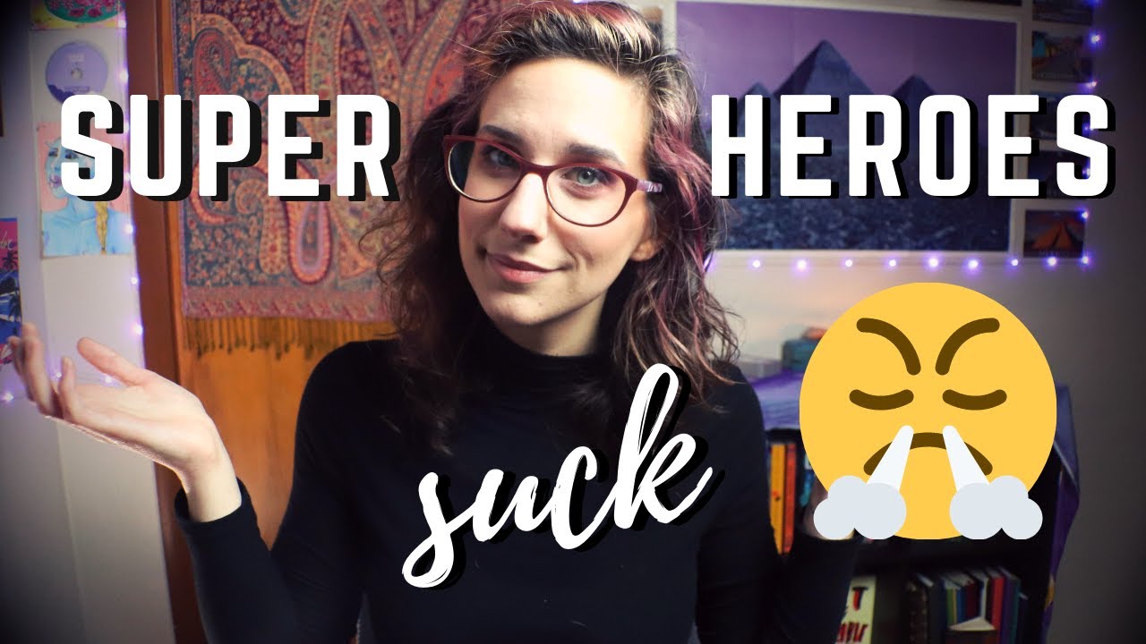 Why I Hate Superhero Movies