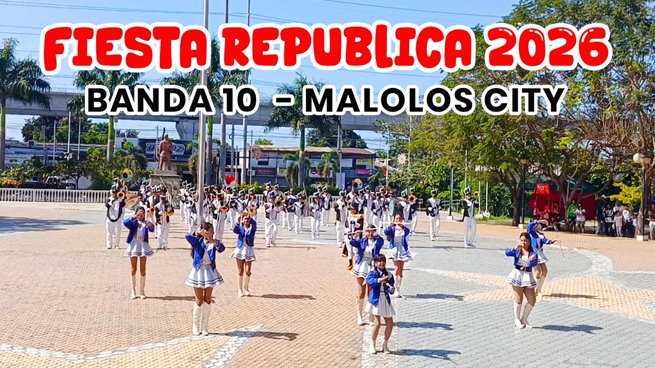 Banda 10 Look 1st Malolos City Bulacan | Fiesta Republica 2026