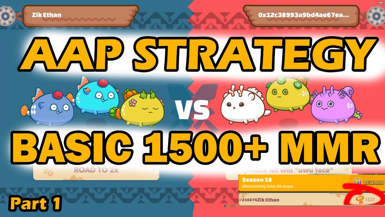 AAP STRATEGY BASIC 1500+ MMR | AXIE INFINITY