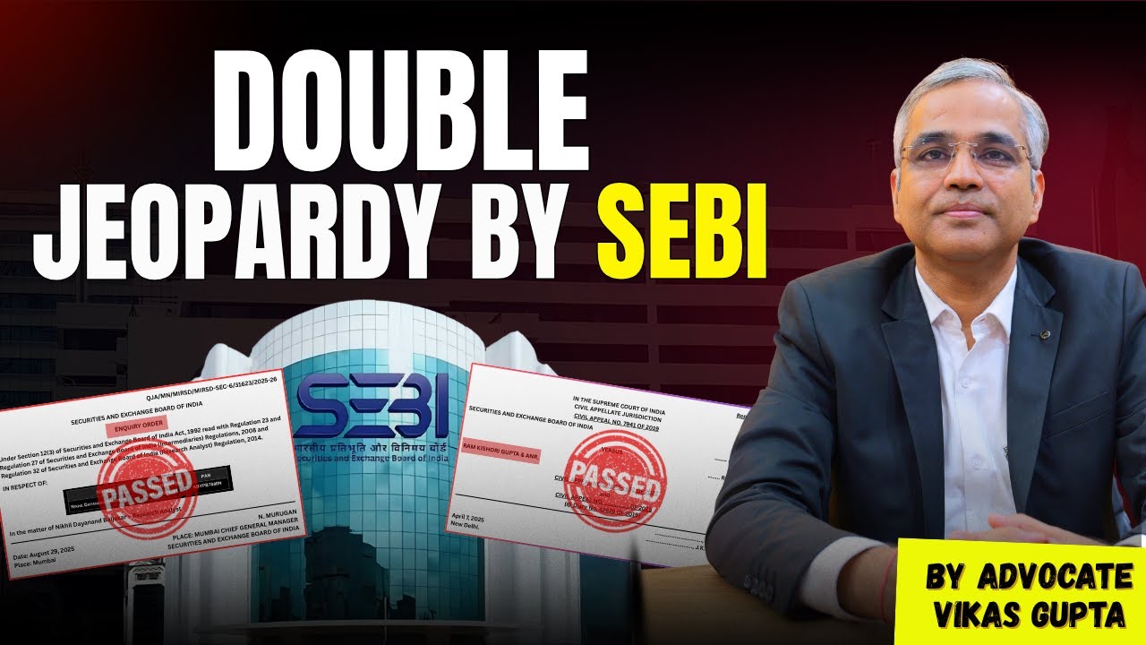 Same Facts, Multiple SEBI Orders &ndash; Is It Legal? | @LegalCommentary