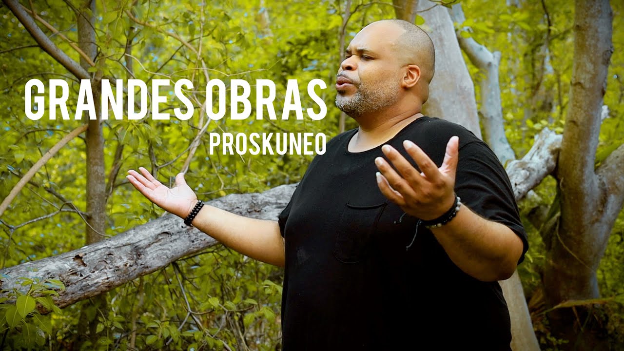 Grandes Obras - Proskuneo (Vídeo Oficial)