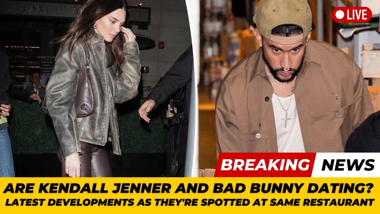 Are Kendall Jenner and Bad Bunny Dating? Latest Developments as They're Spotted at Same Restaurant
