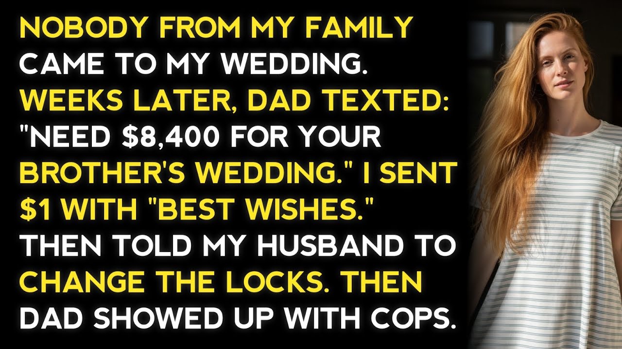 NOBODY FROM MY FAMILY CAME TO MY WEDDING. WEEKS LATER, DAD TEXTED: “NEED $8,400 FOR YOUR BROTHER’S