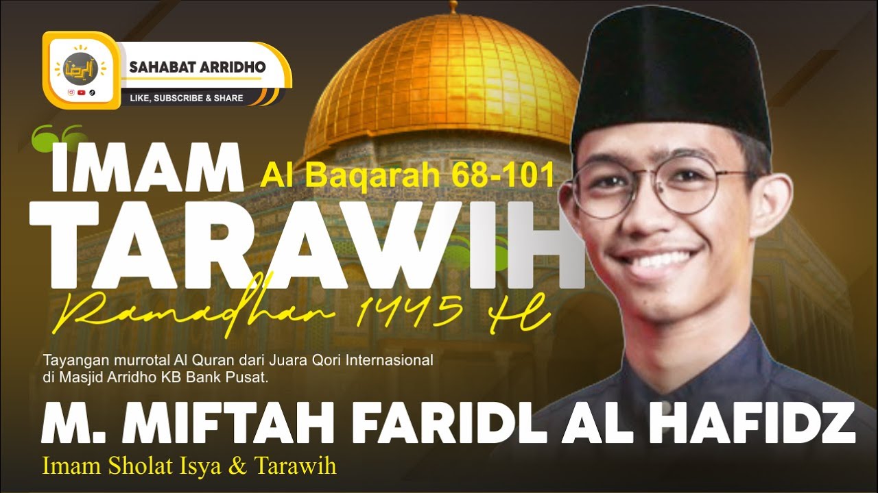 Sholat Tarawih Bersama Qori Internasional - Muhammad Miftah Faridl Al Hafidz