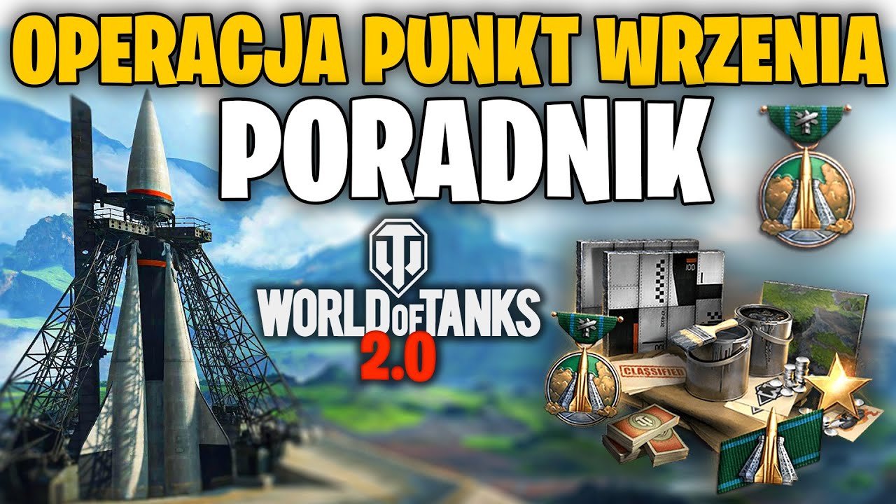 PORADNIK do trybu PvE - Operacja punkt wrzenia - poziom rygorystyczny - World of Tanks 2.0