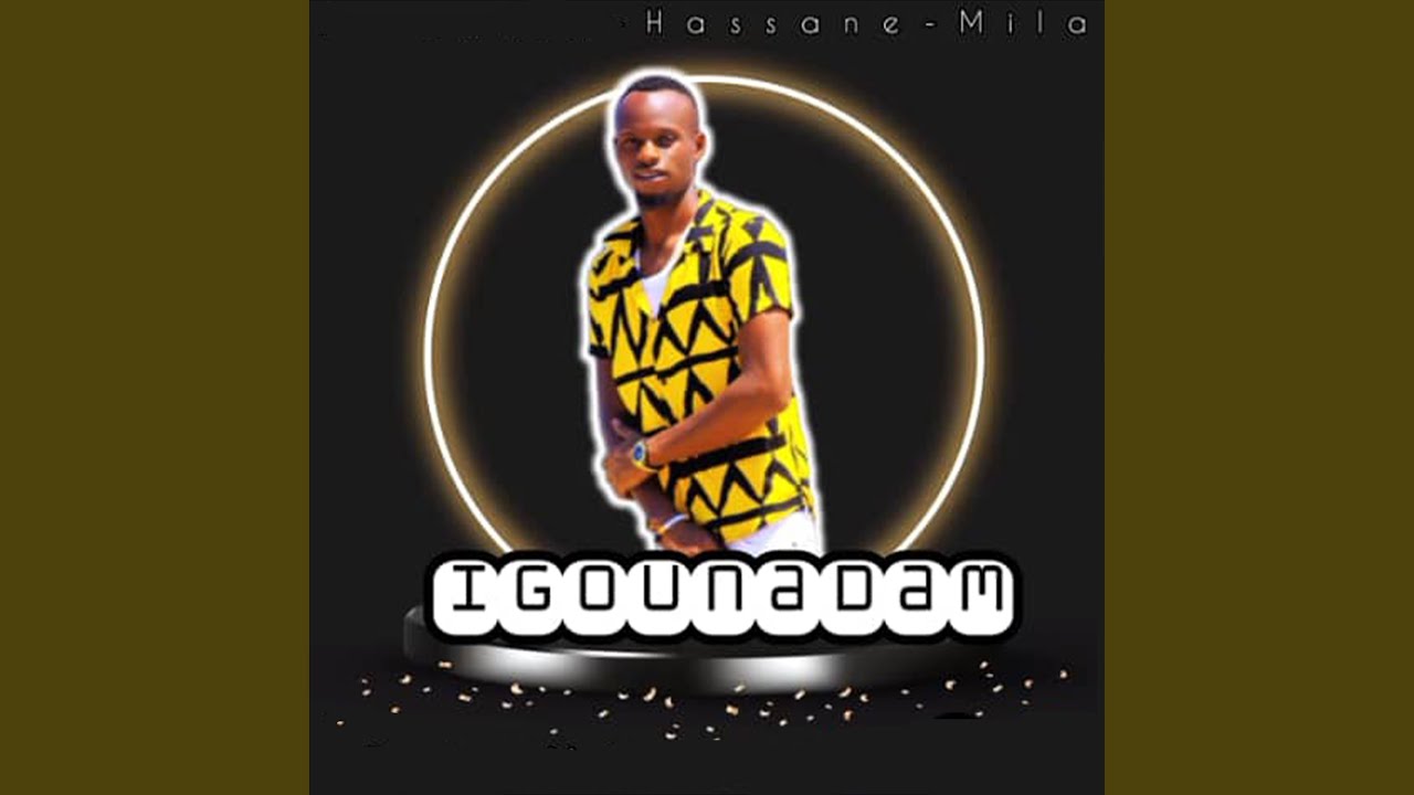 Igounadam - Hassane Mila