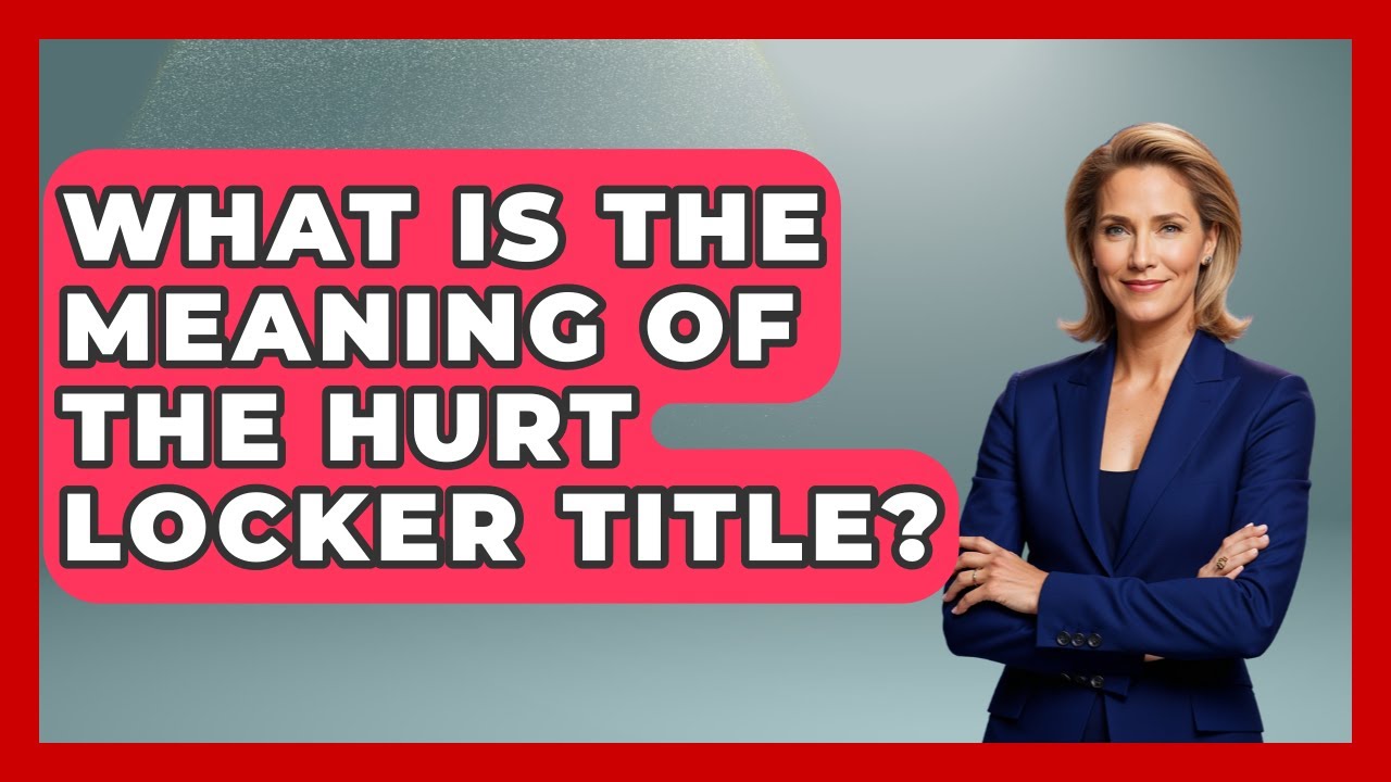What Is The Meaning Of The Hurt Locker Title? - Famous Movies Club