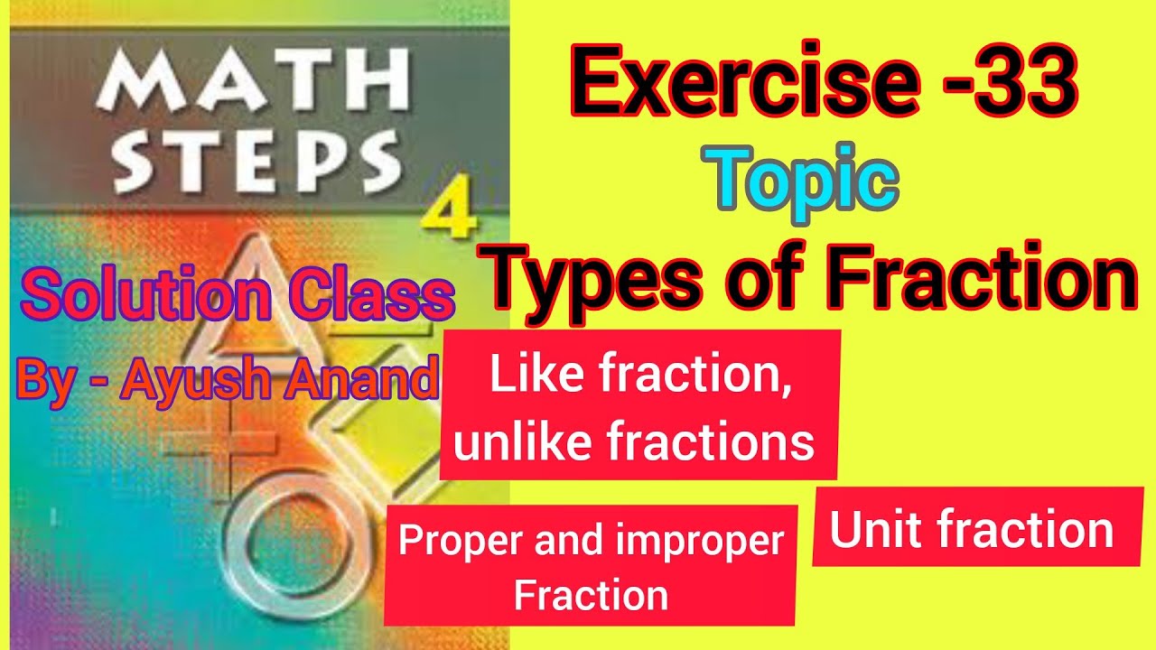 Math steps 4 exercise 33 solution|| Convert mixed fractions into improper fraction|| By-Ayush Anand.