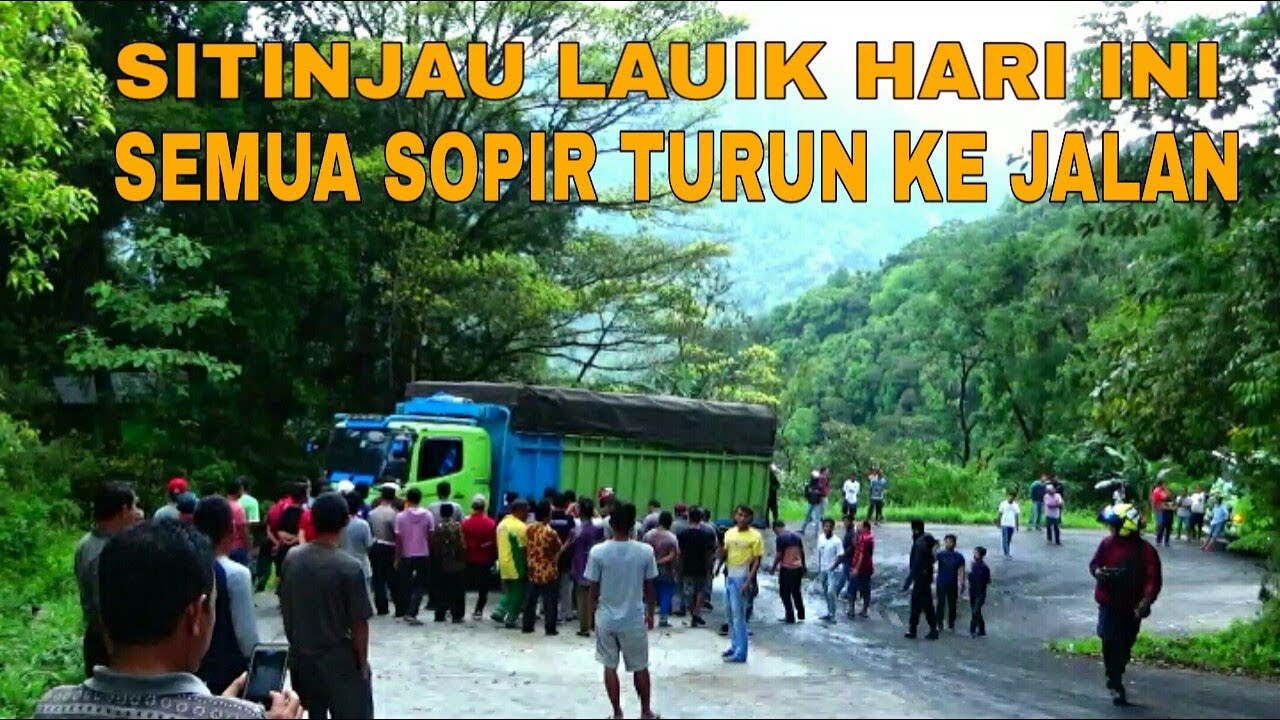 VIRAALL..!!! SITINJAU LAUIK HARI INI, SEMUA SOPIR TURUN KE JALAN, LIHAT AKSI SOLIDARITAS