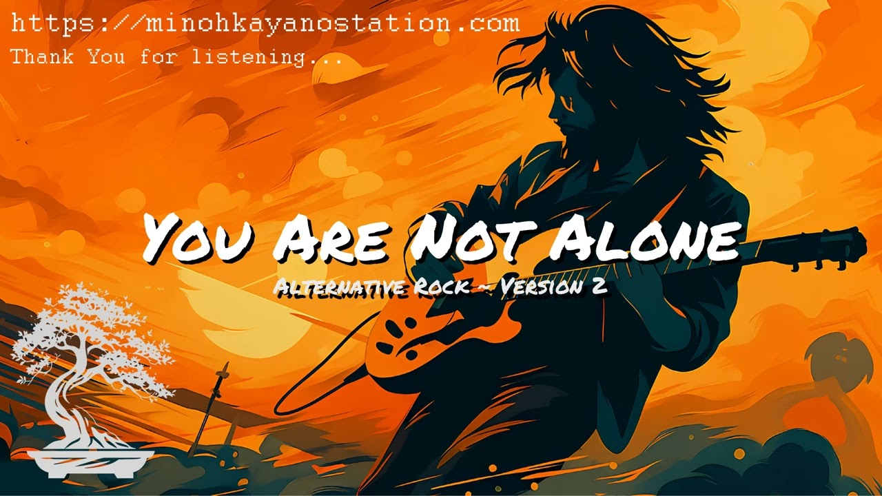 You Are Not Alone (Alternative Rock v2) | Audio Only