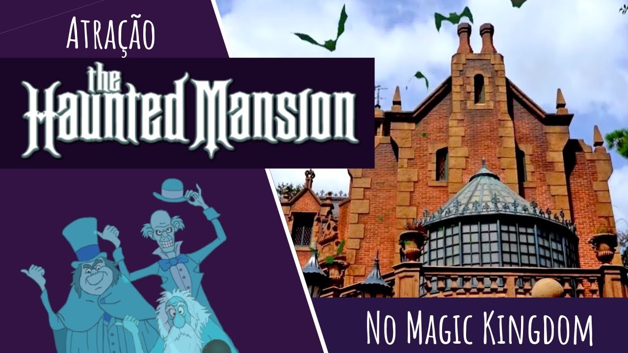 Magic Kingdom - Atração Haunted Mansion