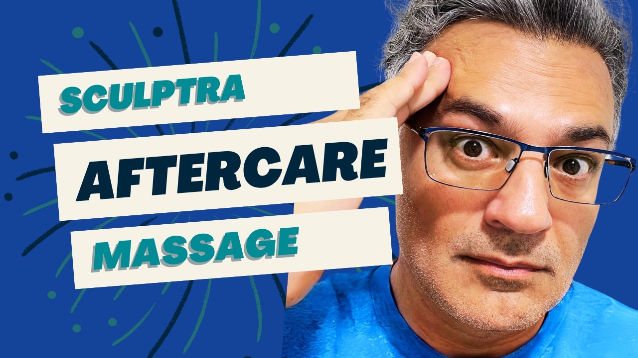 Sculptra aftercare massage instructions