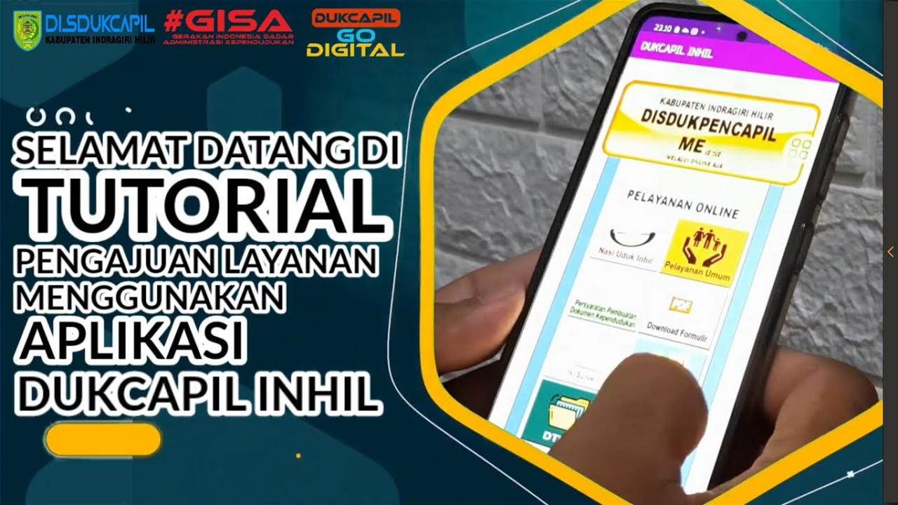 TUTORIAL PENGAJUAN LAYANAN MENGGUNAKAN APLIKASI DUKCAPIL INHIL