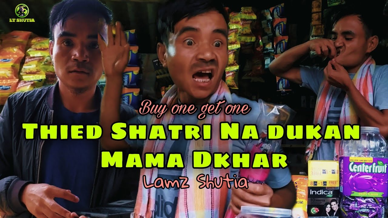 Thied Shatri na dukan Mama dkhar 😂 || Khasi Funny Video || Lamz Shutia
