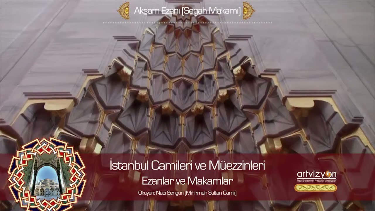 Akşam Ezanı - Segah Makamı (Mihrimah Sultan Cami )