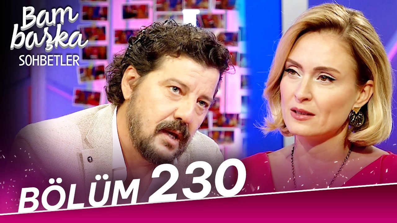 Bambaşka Sohbetler 230. Bölüm - İlker Aksum | @BambaskaSohbetler