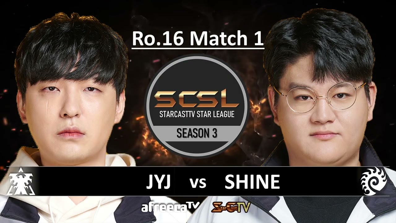 [ENG] SCSL S3 Ro.16 Match 1 (JYJ vs Shine) - StarCastTV English