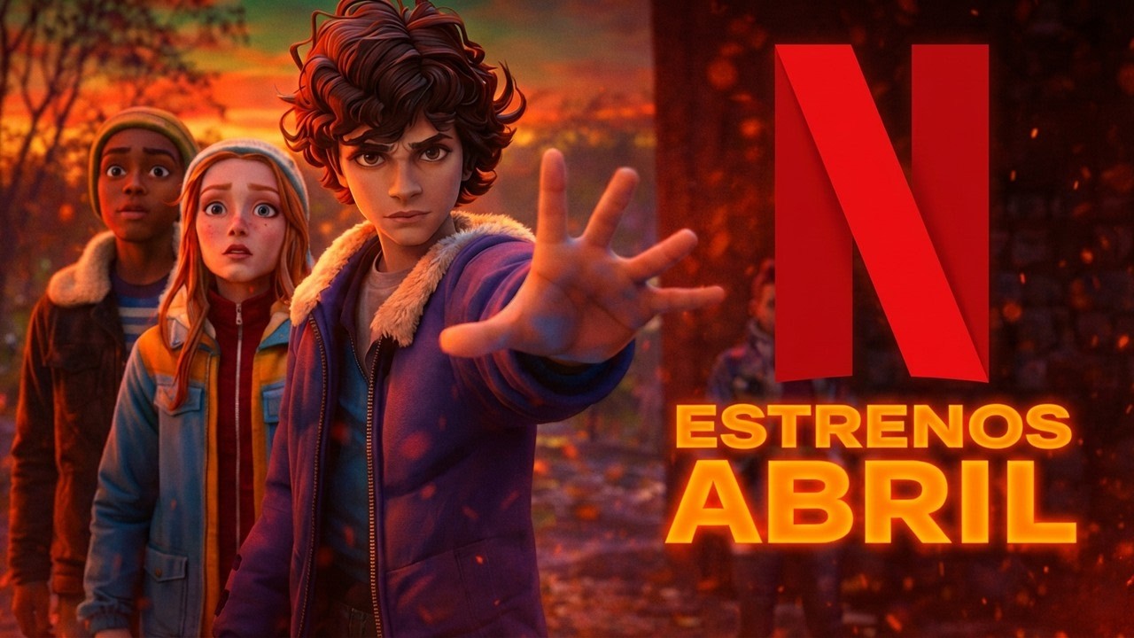 &iexcl;Los MEJORES Estrenos de Netflix en Abril 2026 &iexcl;Lo Mejor de Pel&iacute;culas y Series!