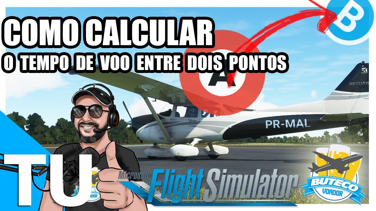 [TUTORIAL] - COMO CALCULAR O TEMPO DE VOO ENTRE DOIS PONTOS