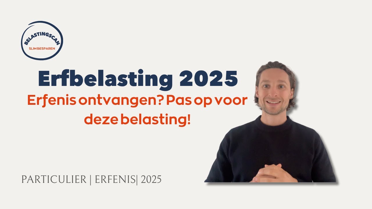 Erfbelasting 2025 klaar