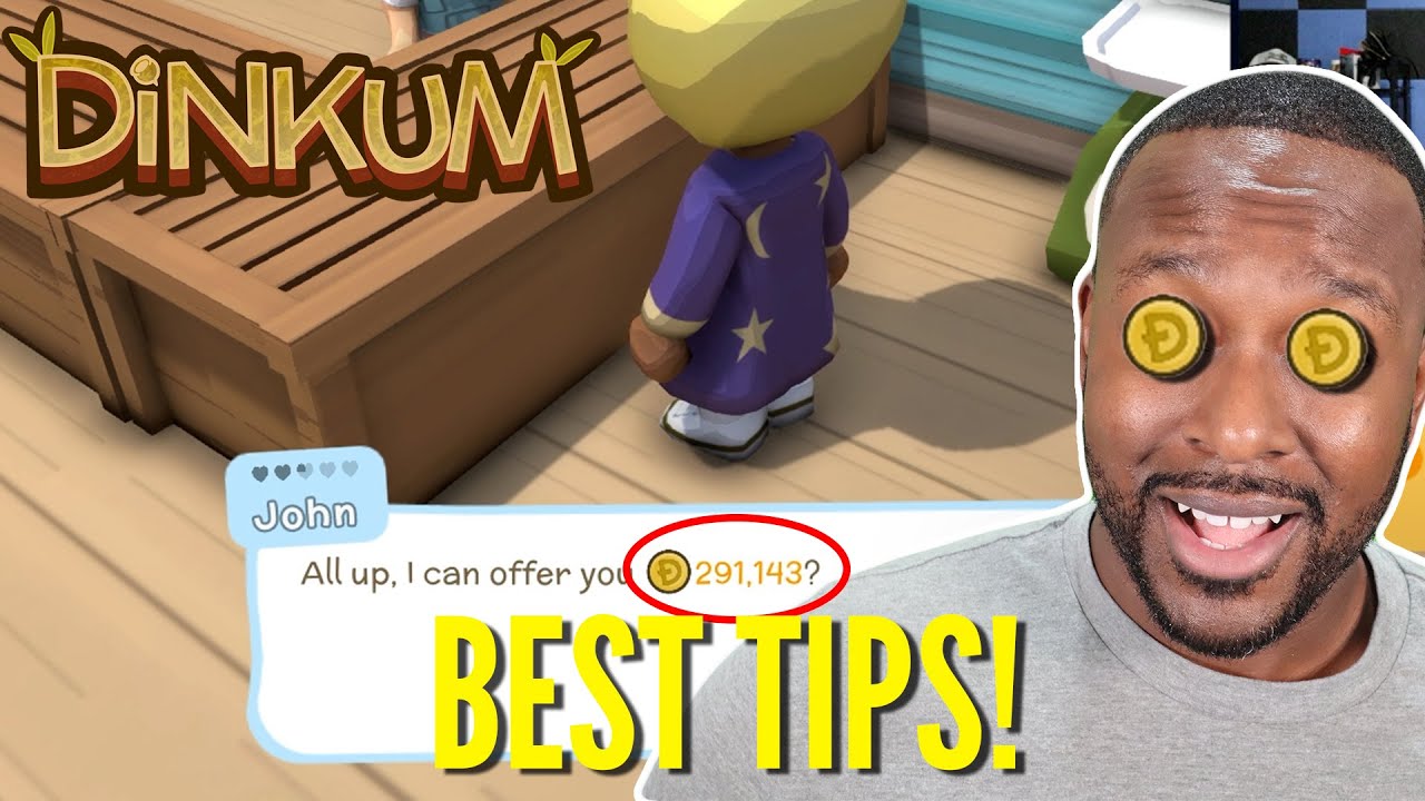 Best Money Making Tips! | Dinkum