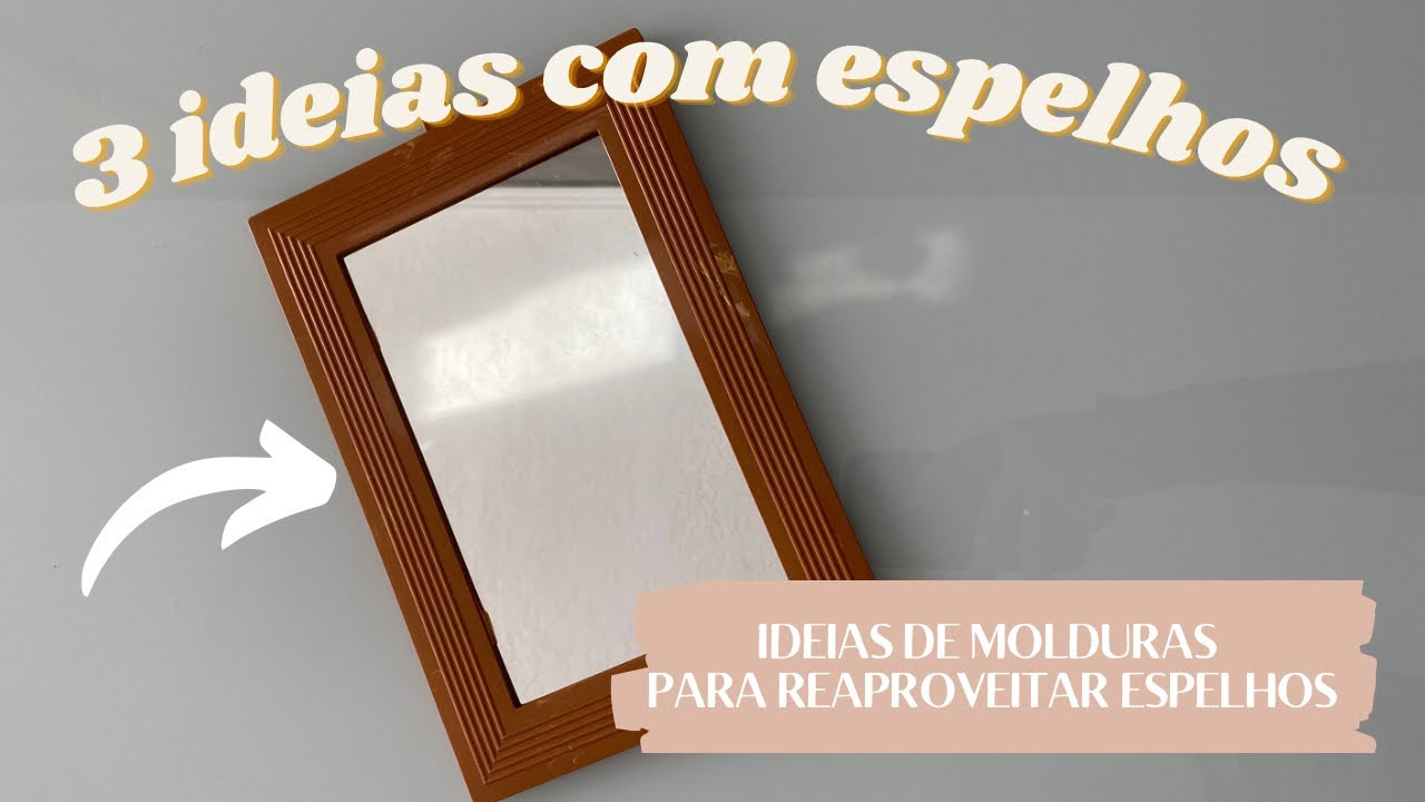 Espelho laranjinha ideias com espelhos! Veja como renovar as molduras dos espelhos - Gisele Souza